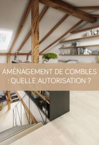 Aménagements de combles : quelle autorisation ?