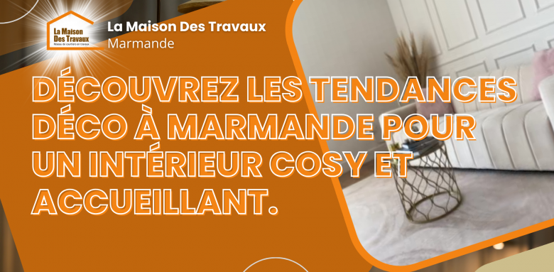 Envie de chaleur cet automne ? Découvrez les tendances déco à Marmande pour un intérieur cosy et accueillant