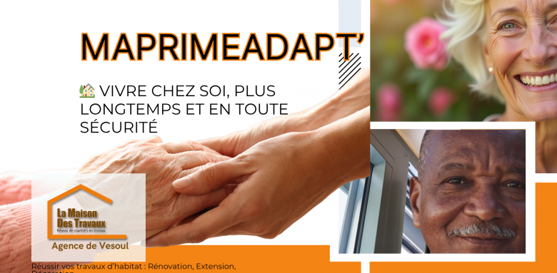 Avec MaPrimeAdapt’, adaptez votre maison à vos besoins sans sacrifier votre confort ni votre budget.