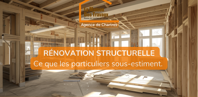 rénovation structurelle maison la maison des travaux chartres