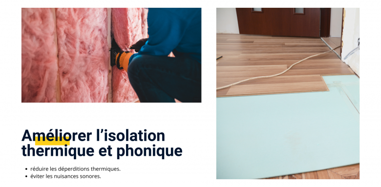 Focus sur l’amélioration de l’isolation thermique et phonique pour limiter les déperditions de chaleur et réduire les nuisances sonores.