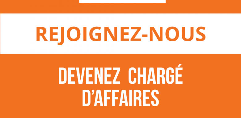 REJOIGNEZ-NOUS - DEVENEZ  CHARGE D'AFFAIRES
