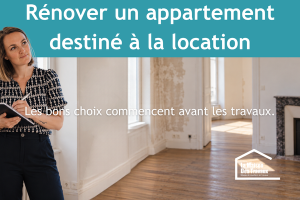 Rénover un appartement destiné à la location demande une approche différente d'une rénovation classique. 