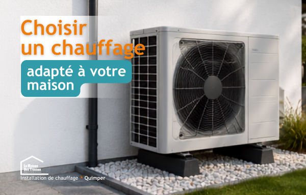 Installation de pompe à chaleur et solutions de chauffage performantes à Pont-l’Abbé, Loctudy et dans tout le Finistère Sud.