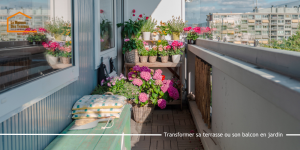Transformer sa terrasse ou son balcon en jardin
