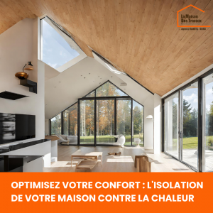 Optimisez votre confort : L'isolation de votre maison contre la chaleur