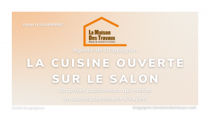 La Cuisine Ouverte sur le Salon à Trans en Provence