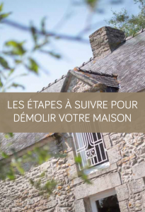 Les étapes à suivre pour démolir votre maison La Maison des Travaux Vannes