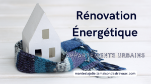 Rénovation Énergétique pour les Appartements Urbains de Mantes la Jolie