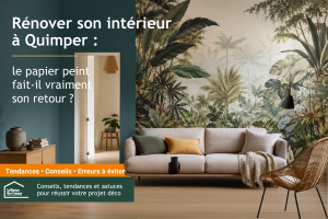 Découvrez comment le papier peint transforme un intérieur à Quimper. Tendances déco, conseils d’aménagement et inspirations pour personnaliser votre logement avec style.