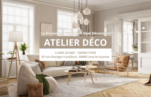 Ateliers déco personnalisés avec OPAL Décoration & LMDT