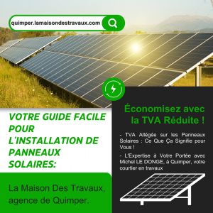 Votre Guide Facile pour l'Installation de Panneaux Solaires à Quimper : Économisez avec la TVA Réduite !