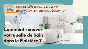 Comment rénover votre salle de bain ?