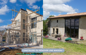 Construire ou rénover une maison ?