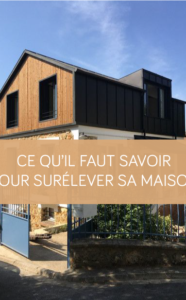 Ce qu’il faut savoir pour surélever sa maison