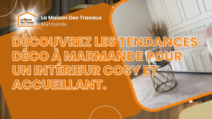 Envie de chaleur cet automne ? Découvrez les tendances déco à Marmande pour un intérieur cosy et accueillant