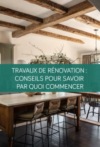 Travaux de rénovation : conseils pour savoir par quoi commencer