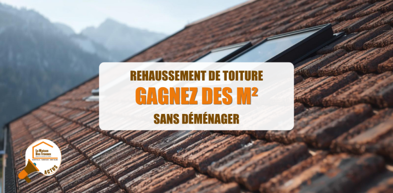 rehaussement toiture Savoie, gagner m2 maison Albertville Moûtiers, aménagement combles Tarentaise Maurienne, rénovation toiture maison montagne, surface loi Carrez combles, courtier en travaux Savoie