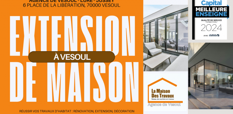 Extension de maison à Vesoul avec La Maison Des Travaux. Rénovation sur-mesure avec Gérald Schneider, courtier en travaux local.