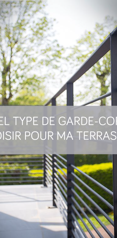 Quel type de garde-corps choisir pour ma terrasse ? La Maison des Travaux Vannes Sarzeau Pénestin
