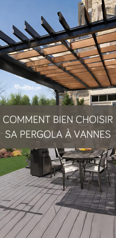 Comment bien choisir sa pergola à Vannes
