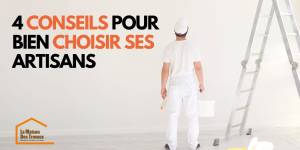 bien choisir ses artisans