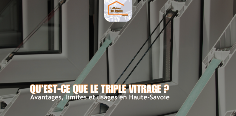 Qu’est-ce que le triple vitrage ? 