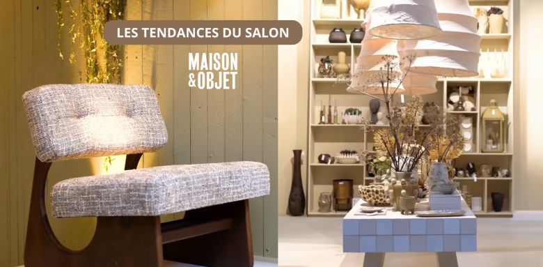 Salon Maison & Objet tendances