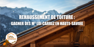 m2 loi carrez Chamonix Mont-Blanc, optimisation surface sous pente Megève, rehaussement toiture partiel Sallanches, aménagement combles Saint-Gervais La Clusaz, valorisation immobilier Le Grand-Bornand