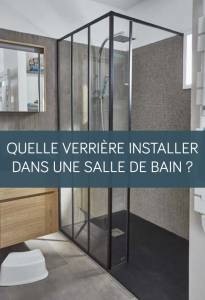 Quelle verrière installer dans une salle de bain ? La Maison des Travaux Vannes Sarzeau Pénestin