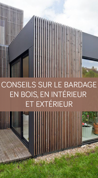 Conseils sur le bardage en bois, en intérieur et extérieur