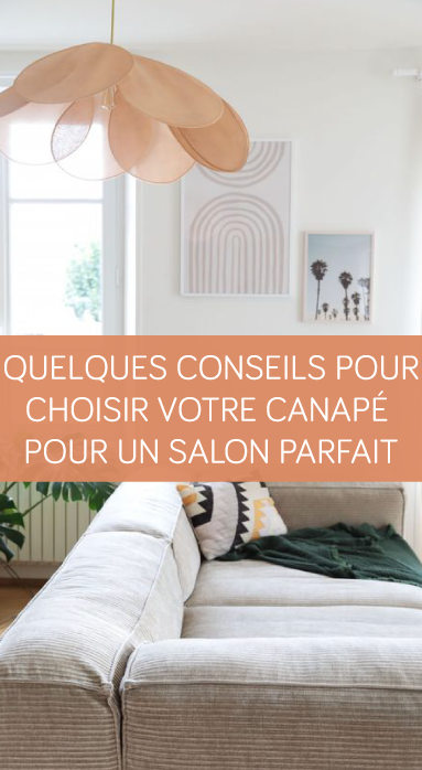 Quelques conseils pour choisir votre canapé pour un salon parfait