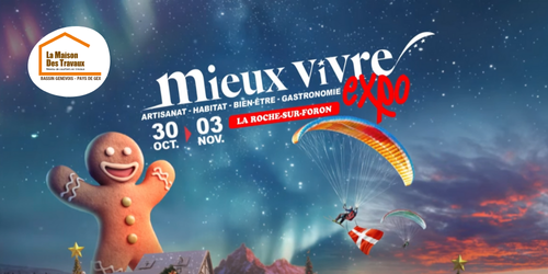 La Maison des Travaux Bassin Genevois Pays de Gex, salon Mieux Vivre Expo 2025, rénovation habitat Haute-Savoie, courtier en travaux Annemasse, salon de l’habitat La Roche-sur-Foron