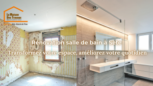 Rénovation salle de bain à Sète Transformez votre espace LMDT SETE