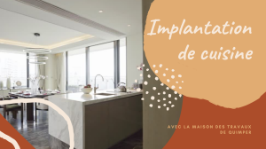 Plans de Cuisine : Configurations Optimales par La Maison Des Travaux de Quimper