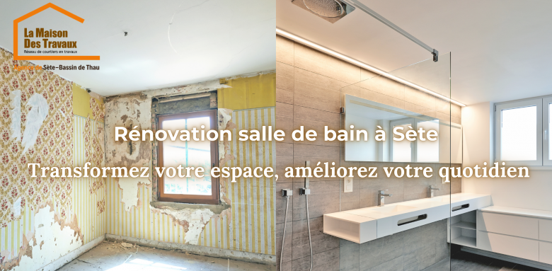 Rénovation salle de bain à Sète Transformez votre espace LMDT SETE