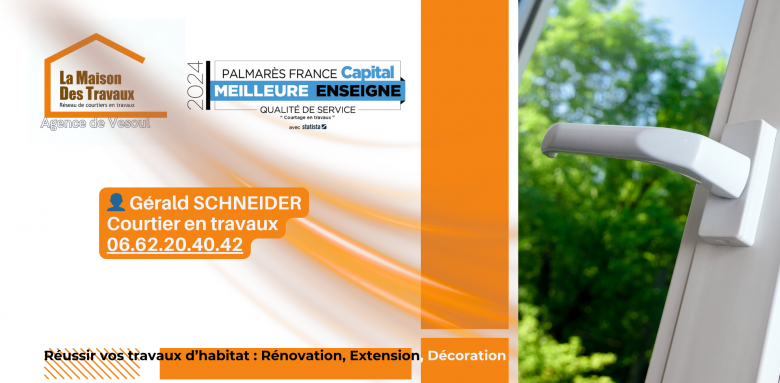 Courtier en rénovation à Vesoul : Gérald Schneider vous accompagne pour réussir vos travaux avec des artisans de confiance.