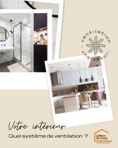 Quel système de ventilation choisir pour vos pièces ?