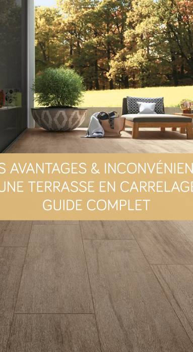 Les avantages et inconvénients d'une terrasse en carrelage : Guide complet