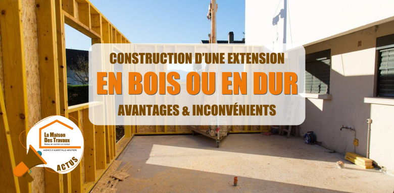 Avantages extension ossature bois, Inconvénients extension en dur, Coût extension ossature bois, Réglementation extension maison, Extension maison écologique