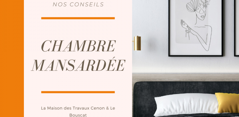 Chambre mansardée : nos conseils 