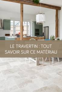 Le travertin : tout savoir sur ce matériau