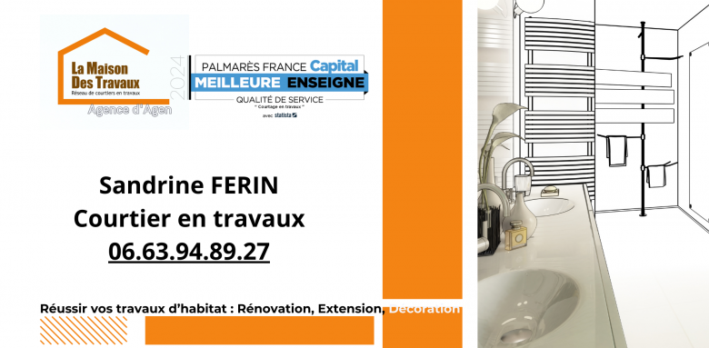Contactez Sandrine FERIN à Agen pour vos travaux de rénovation de salle de bain : 06.63.94.89.27.