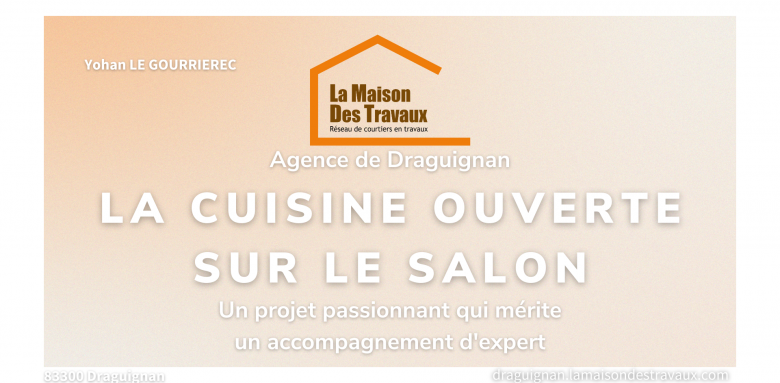 La Cuisine Ouverte sur le Salon à Trans en Provence