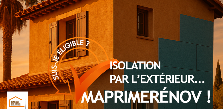 Maison avec panneaux d’isolation extérieure posés sur la façade, visuel “Suis-je éligible ? MaPrimeRénov’ — isolation par l’extérieur”.