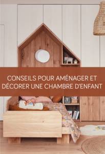 Conseils pour aménager et décorer une chambre d’enfant