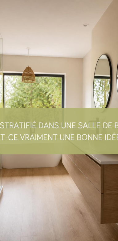 Revêtement stratifié adapté aux pièces humides dans une salle de bain