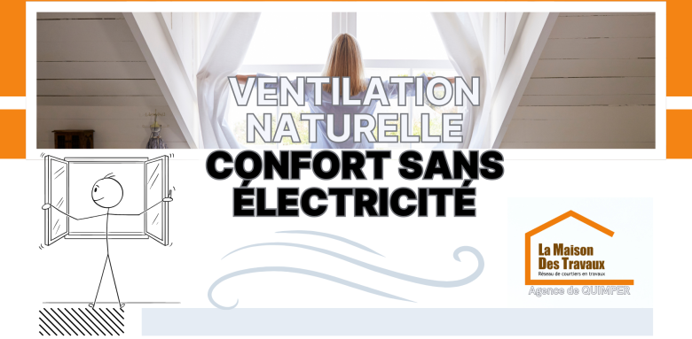 À Quimper, orientez vos ouvertures et végétalisez pour profiter du climat breton et rester au frais naturellement.