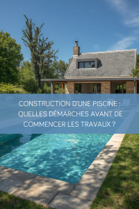 Démarches administratives avant la construction d’une piscine dans le Morbihan