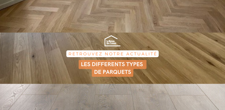 Les différents types de parquets 69230 SAINT GENIS LAVAL